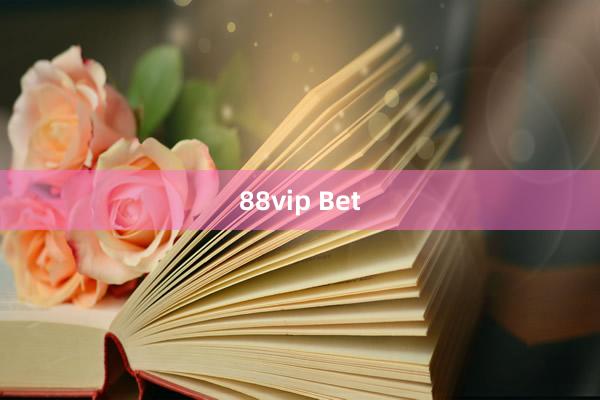 88vip Bet