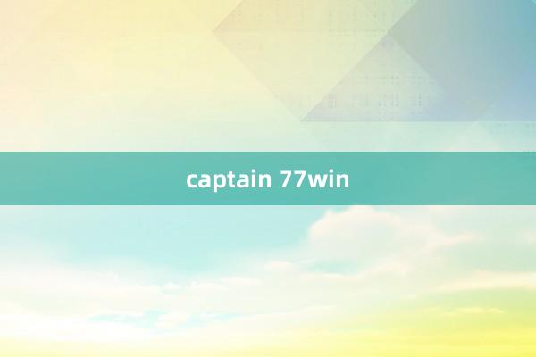 captain 77win