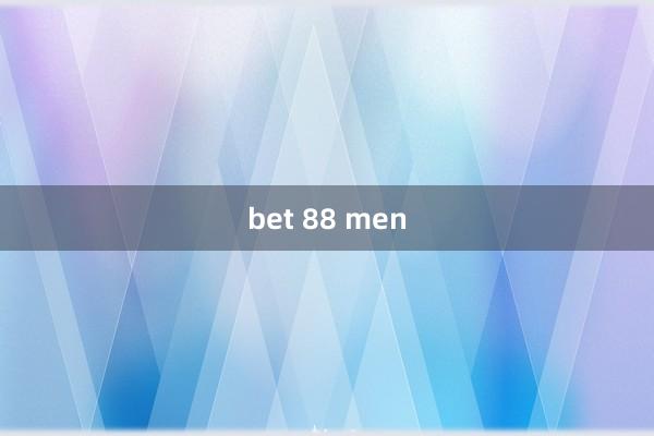 bet 88 men