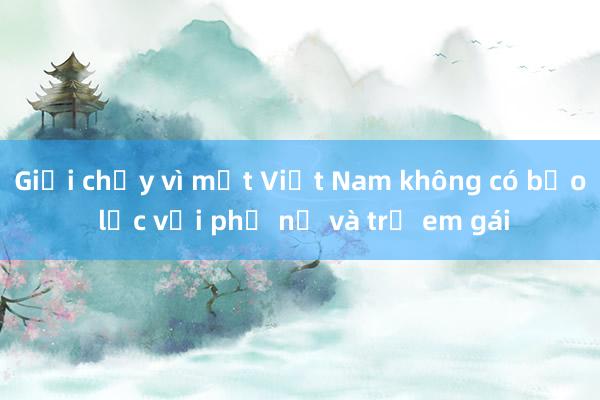 Giải chạy vì một Việt Nam không có bạo lực với phụ nữ và trẻ em gái