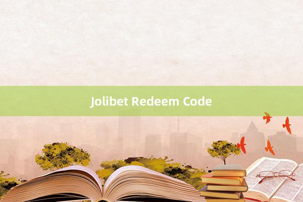 Jolibet Redeem Code