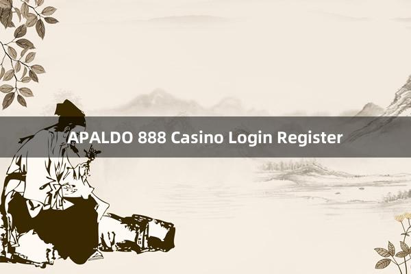 APALDO 888 Casino Login Register