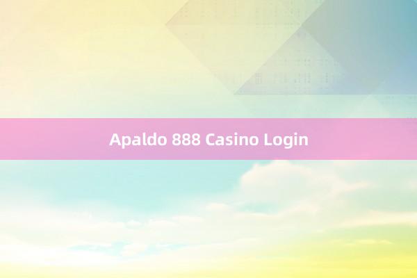 Apaldo 888 Casino Login